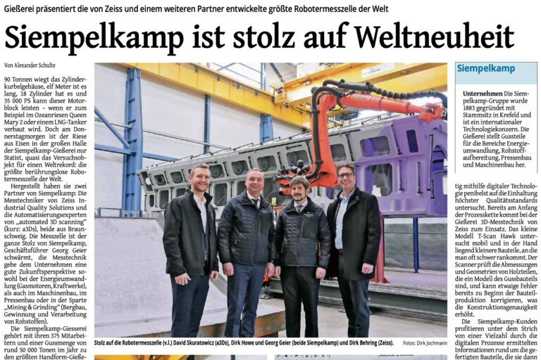 Pressebeitrag: Siempelkamp ist stolz auf Weltneuheit. a3Ds hat in Zusammenarbeit mit Siempelkamp die größte Robotermesszelle der Welt.